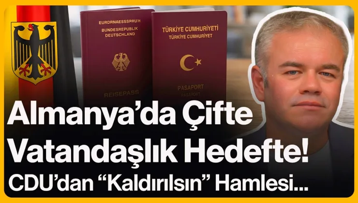 Almanya’da Çifte Vatandaşlık Hedefte!