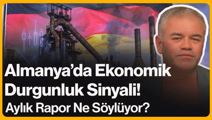 Almanya’da Ekonomik Durgunluk Sinyali!