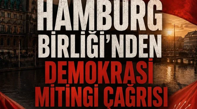 CHP Hamburg Birliği’nden Demokrasi Mitingi Çağrısı
