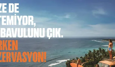 Erken rezervasyon algısını değiştiren yeni kampanya