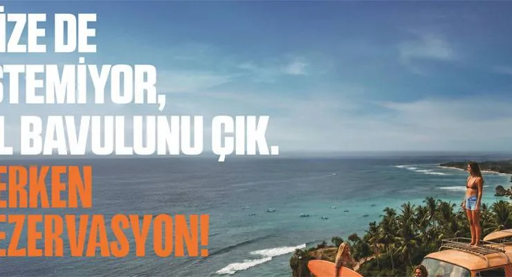 Erken rezervasyon algısını değiştiren yeni kampanya