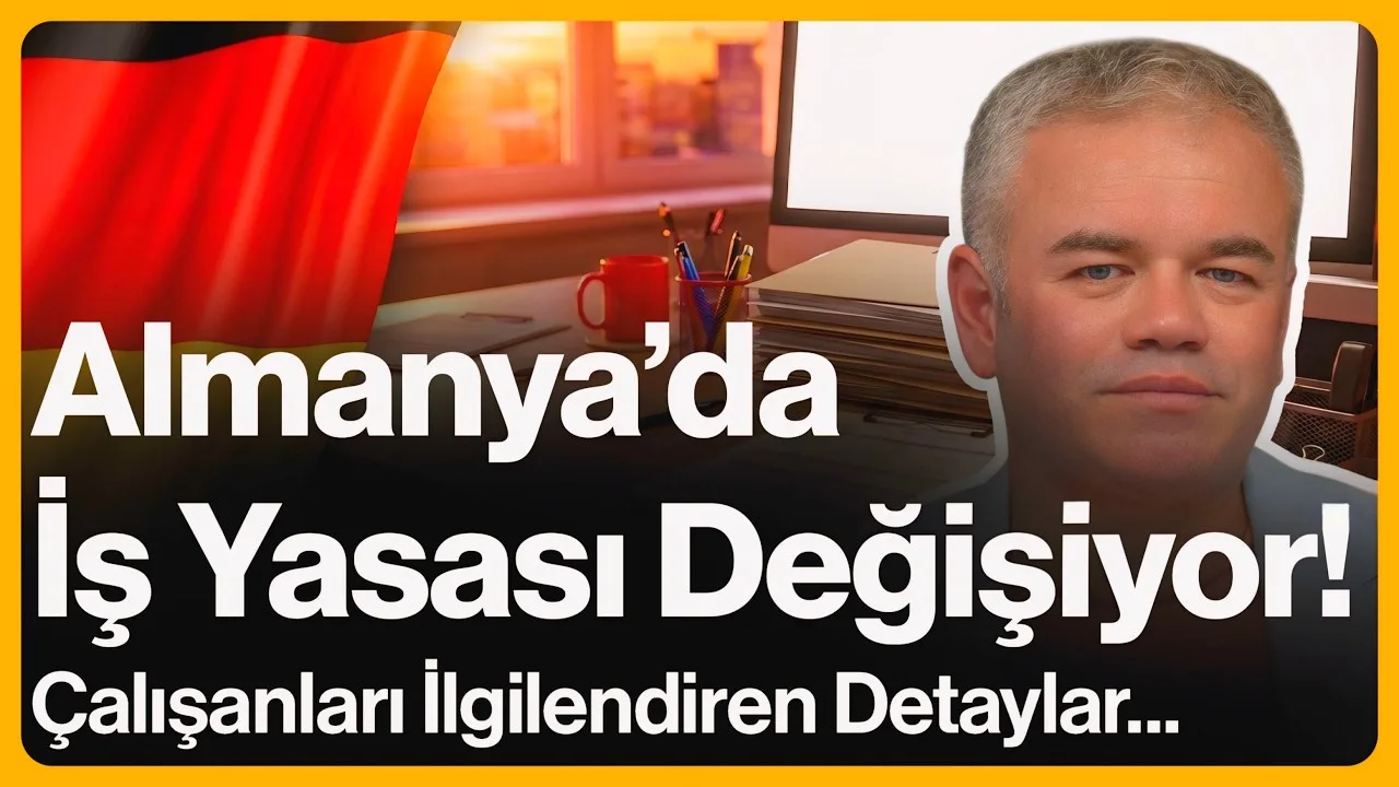 Almanya’da İş Yasası Değişiyor!