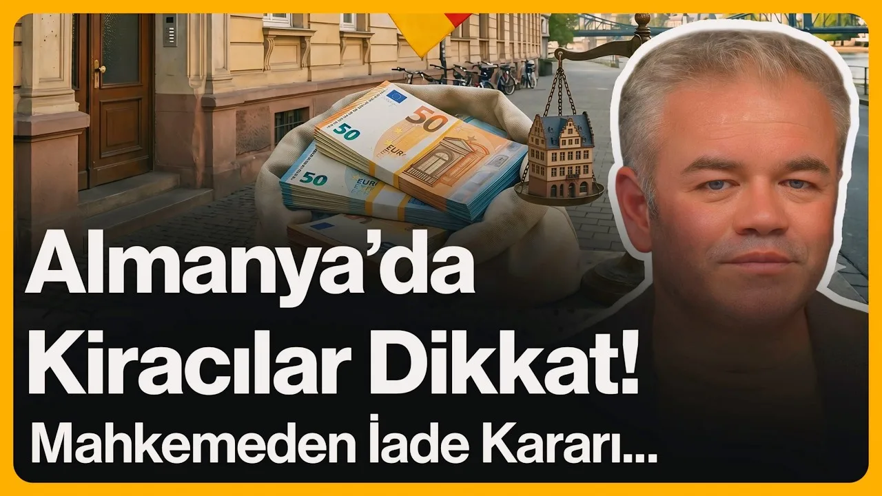 Almanya’da Kiracılar Dikkat! Mahkemeden İade Kararı…