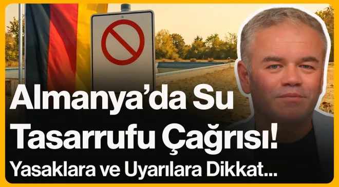 Almanya’da Su Tasarrufu Çağrısı!