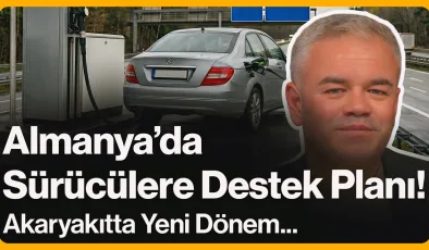 Almanya’da Sürücülere Destek Planı!