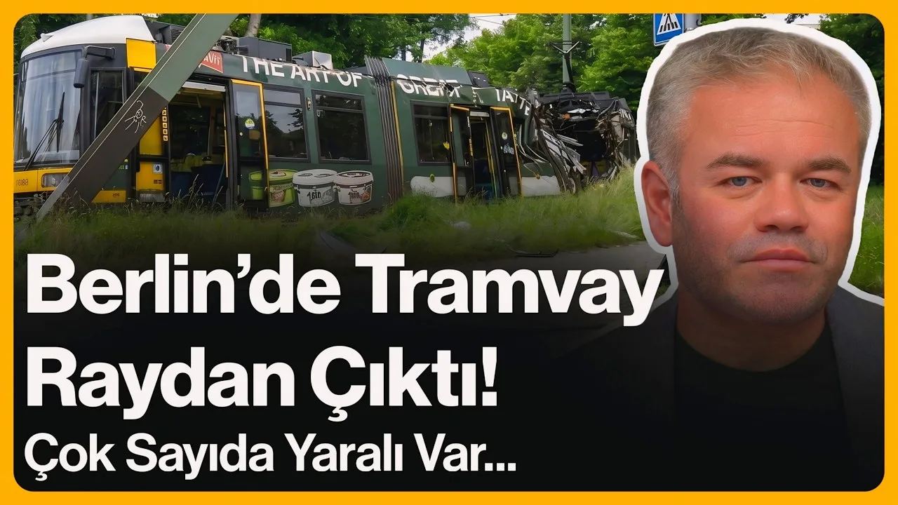 Berlin’de Tramvay Raydan Çıktı! Çok Sayıda Yaralı Var…