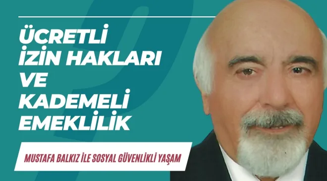 Ücretli izin hakları ve kademeli emeklilik