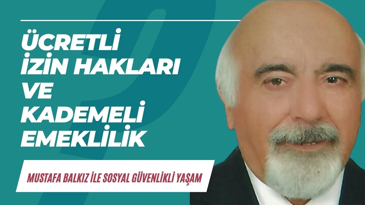Ücretli izin hakları ve kademeli emeklilik